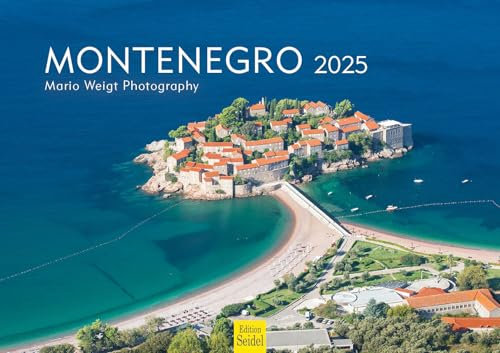 Edition Seidel Premium Kalender Montenegro 2025 Format DIN A3 Wandkalender Südosteuropa Balkan Budva Adria Küste Durmitor Nationalpark Mario Weigt
