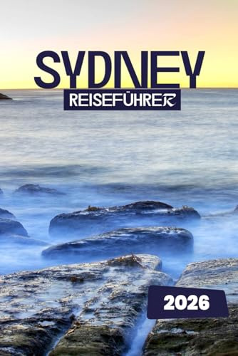 SYDNEY REISEFÜHRER 2026