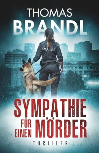 Sympathie für einen Mörder: Wenn Recht und Gerechtigkeit aufeinanderprallen. Packender Mafia-Thriller über falsche Fährten, einen Rachefeldzug und die Rolle der Medien. Kriminalroman