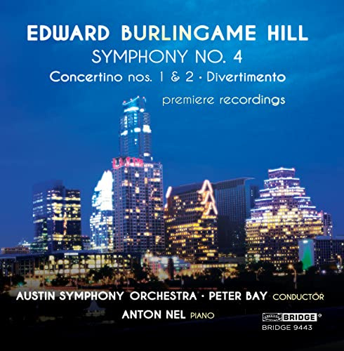 Edward Burlingame Hill: Symphony No.4 & Orchestral Works