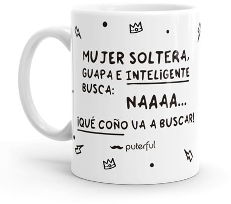 Puterful - Taza minimal con frase Mujer soltera - Tazas originales para café - Resistente al microondas y lavavajillas