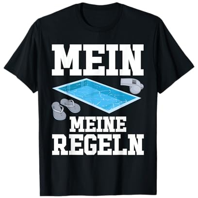 Mein Pool Meine Regeln Schwimmbad Freibad Bademeister T-Shirt