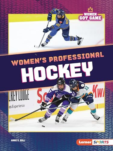 Women's Professional Hockey (Lerner Sports: Women Got Game)