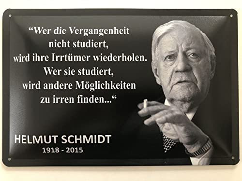 Blechschild 20x30cm gewölbt Wer die Vergangenheit Helmut Schmidt Sprüche Deko Geschenk Schild