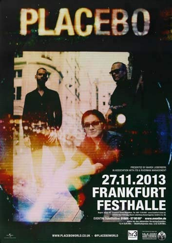 Placebo - Hold On to, Frankfurt 2013 » Konzertplakat/Premium Poster | Live Konzert Veranstaltung | DIN A1 «
