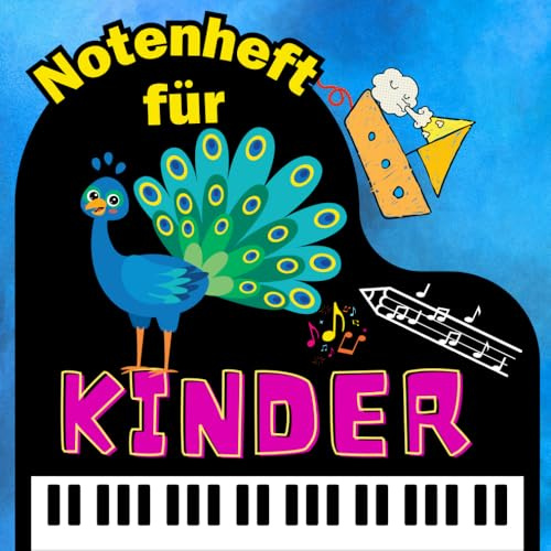 Notenheft für Kinder: Mit Theorie, bunten Tastatur-Stickern & QR-Übungen – 6 Notenzeilen, viele liebevoll gestaltete Cover