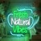 GLYOX Fresh Natural Vibes Neon,Frais Enseigne Lumineuse pour Jardin Salon Balcon, Deco Murale Néon Naturelle Relaxante pour Café,Bureau,Espace de Loisirs,Lumiere Dimmable Cadeaux