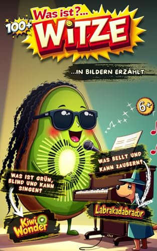 Was ist...? Witze: 100+ Flachwitze, die in Bildern erzählt werden