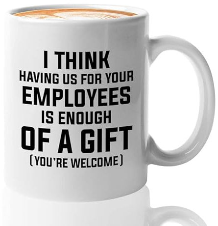 WXWUDEI Mug à café Boss blanc 325 ml – Having us for Your Employees – Gag Lady Boss Birthday Appreciation Boss Day Funny Office Blague Colleger Manager Leader Retired Boss