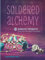 Soldered Alchemy: 24 Jewelry Projects Using New Soft-Solder Techniques (Reprinted for 2023)