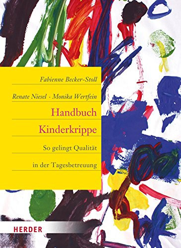 Handbuch Kinderkrippe: So gelingt Qualität in der Tagesbetreuung