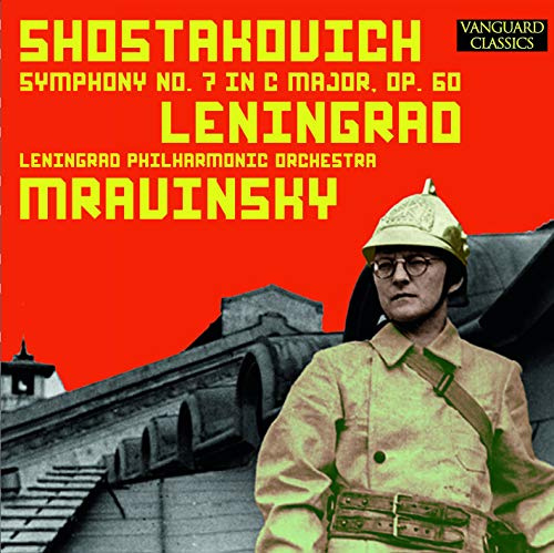 Shostakovich: Leningrad Symphony, No. 7 in C, Opus 60