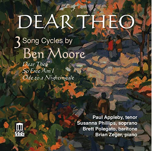 Dear Theo (3 Song Cycles By Ben Moore)
