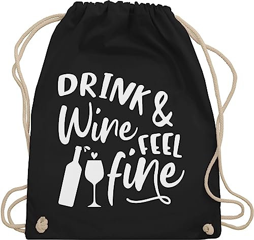 Turnbeutel Rucksack - Sprüche Statement mit Spruch - Drink wine and feel fine Typo weiß - Unisize - Schwarz - beutel+rucksack+mit+sprüchen sprueche alki beutel sprüchen spruechen wein rucksäcke