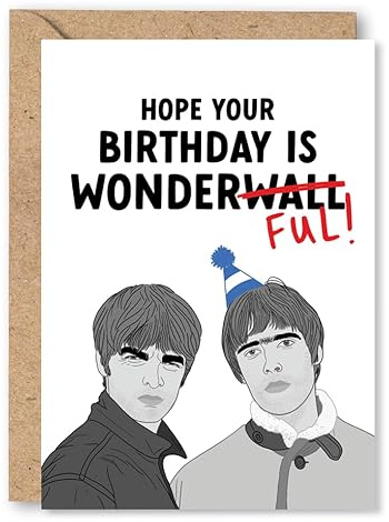 Funny Wonderwall Birthday Card for Music Lover, for Him, Men, Dad, Husband, Brother, Son, Grandson, Gallagher Brothers, Noel, Liam, Concert Tickets Gift Idea - 'Hope your Birthday is Wonderful'