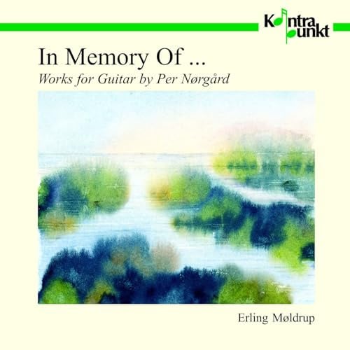 In Memory of... Works for Guitar by Per Nørgård