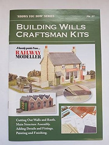 Peco - SYH27 - Show You How Booklet No.27 - Building Wills Craftsman Kits