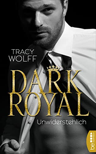 Dark Royal – Unwiderstehlich: Von der Spiegel-Bestseller-Autorin der Katmere-Academy-Chroniken (His Royal Hotness 1)