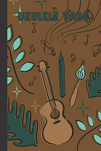 Ukulele Tabs: Music Tab Staff Paper for Students and Teacher