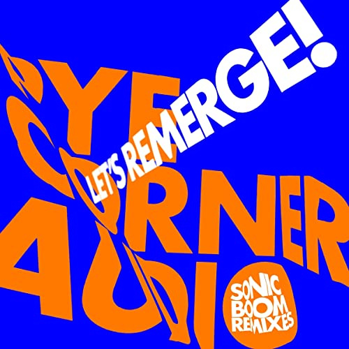 Let'S Remerge! (Sonic Boom Remixes)
