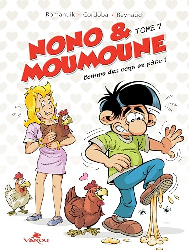 Nono & Moumoune : Tome 7, Comme des coqs en pâte !