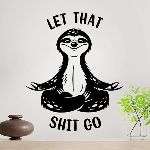 Let That Sht Go Raumdekoration, Wandkunst, Heimaufkleber, Entspannungszitate, Badezimmer, Küche, Faultier, Meditationsschild, Schablonen, Aufkleber, Türaufkleber, Zitat, Schilder, Transfer, Dekoration