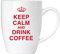 BRUBAKER - Taza de café de cerámica con texto Keep Calm and Drink Coffee (300 ml)