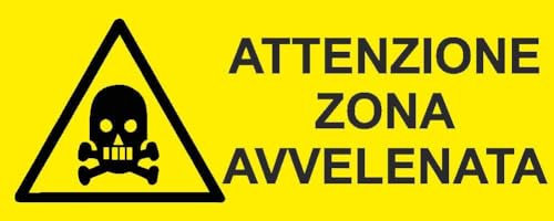 M-ITALY CARTELLO SEGNALETICO UNI - ATTENZIONE ZONA AVVELENATA - Adesivo Extra Resistente, Pannello in Forex, Pannello In Alluminio (30x12, Adesivo)