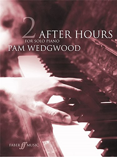 Pam Wedgwood: After Hours For Solo Piano Book 2 - Sheet Music