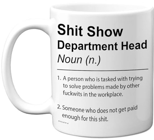 Tasse mit Aufschrift Department Head – Sh*t Show – Neuheit Geschenke für Abteilungskopf von Kollegen Freund, unhöfliche Scherzgeschenke, 325 ml, Keramik, spülmaschinenfest, Premium-Geschenkbecher