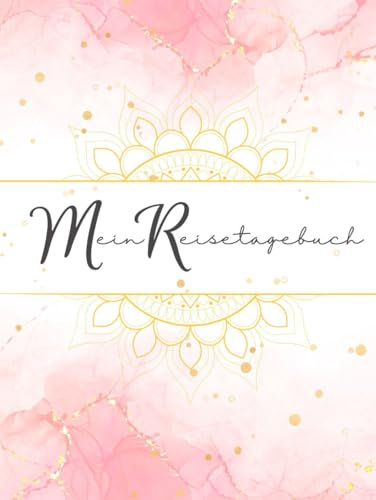 Mein Reisetagebuch: Mein Reisetagebuch