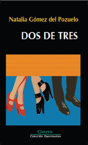 Dos de tres: Amor, amistad y traición