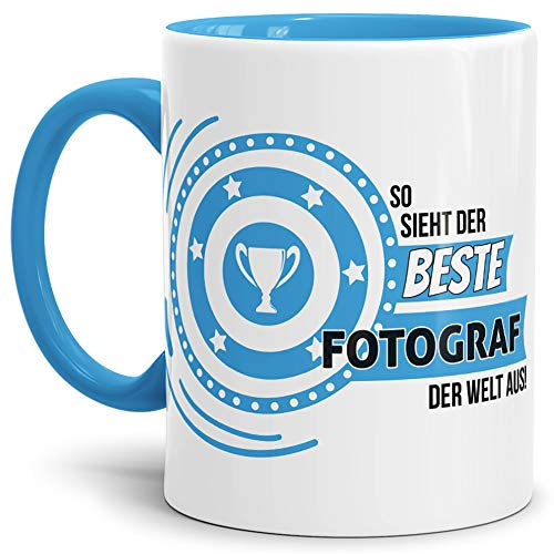 Tassendruck Berufe-TasseSo Sieht der Beste Fotograf aus Innen & Henkel Hellblau/Job/Tasse mit Spruch/Kollegen/Arbeit/Fun/Mug/Cup/Geschenk/Beste Qualität - 25 Jahre Erfahrung