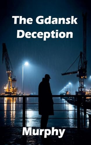 The Gda¿sk Deception (Alphabet, Band 5)