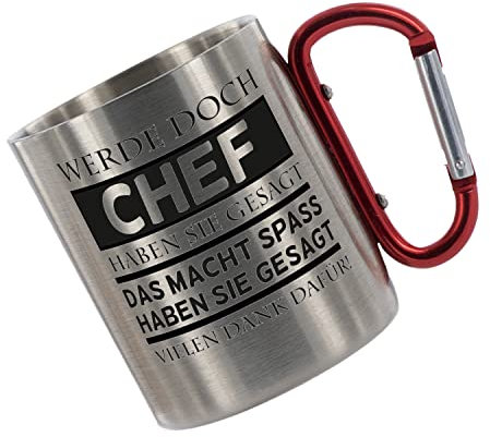 CreaLuxe Edelstahltasse mit Karabiner - Werde doch Chef haben sie gesagt - das macht Spass... - 330ml, Tasse bedruckt, Kaffeetasse, Bürozubehör, Metalltasse mit Name