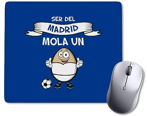 Alfombrilla de Raton para Ordenador. Regalo Original y Divertido para Aficionados al Futbol. Personalizado. Ser del Madrid Mola un Huevo.