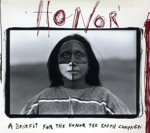 Honor: Benefit For The Honor The Earth Campaign