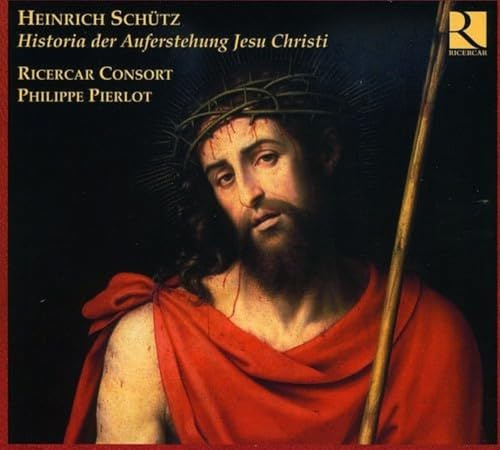 Heinrich Schütz: Die sieben letzten Worte & Historia der Auferstehung Jesu Christi SWV 50 / Johann Sebastiani: Matthäus-Passion (Auszüge)
