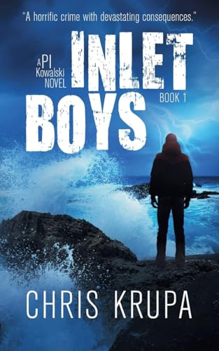 Inlet Boys (Pi Kowalski, Band 1)