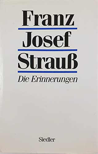 Die Erinnerungen by Franz Josef Strauss (1989-08-06)