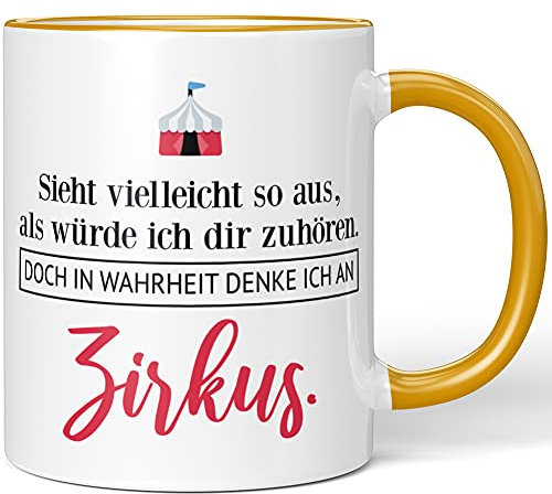 JUNIWORDS Tasse, Sieht vielleicht so aus, als würde ich dir zuhören. Doch in Wahrheit denke ich an Zirkus (1001461), Wähle Farbe, Dunkelgelb