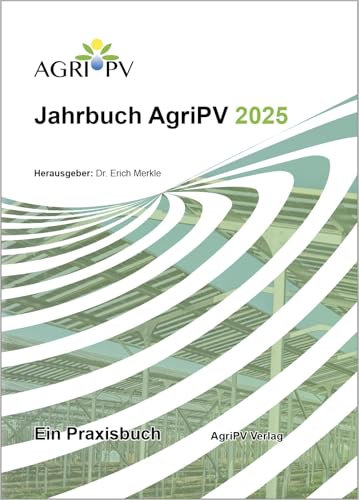 Jahrbuch AgriPV 2025: in Praxisbuch
