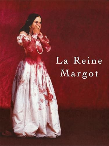 La Reine Margot