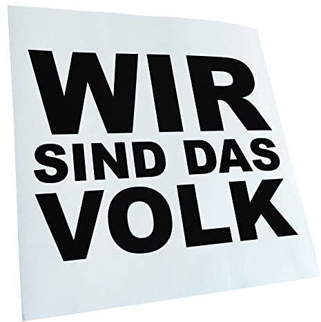 Autoaufkleber - Wir sind das Volk! Aufkleber für Auto, Laptop, Fahrrad, LKW, Motorrad mehrfarbig JDM Decal Racing