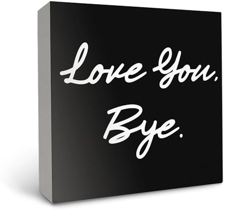 OFlich Entryway Table Decor, Love You Bye Entrance Reminders Wood Signs Desk Decor for Home Front Door Porch Hallway Table Shelf, Entryway Decor, Entry Way Table Home Decor, black,5x5 Inches