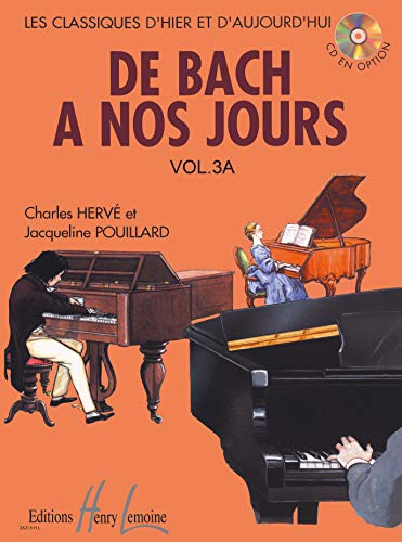 DE BACH A NOS JOURS VOL.3A --- PIANO