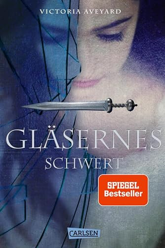 Gläsernes Schwert (Die Farben des Blutes 2): Band 2 der einzigartigen Fantasy-Serie für Fans der »Luna-Chroniken« und von »Game of Thrones«