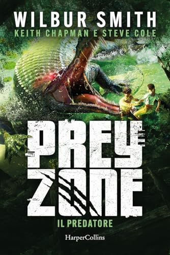Il predatore. Prey zone (Vol. 1)