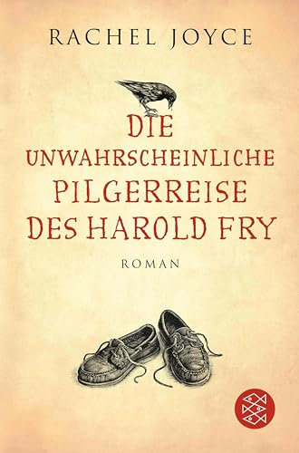 Die unwahrscheinliche Pilgerreise des Harold Fry: Roman | Der Weltbestseller jetzt verfilmt mit Jim Broadbent und Penelope Wilton