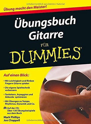 Übungsbuch Gitarre für Dummies (Fur Dummies) von Mark Phillips (2. Juli 2014) Taschenbuch
